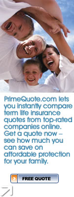 PrimeQuote.com lets you instantly compare term life insurance quotes from top-rated companies online. Get a quote now - see how much you can save on affordable protection for your family.